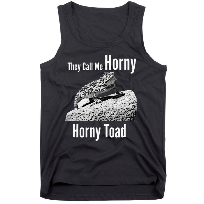 Funny Horny Toad They Call Me Horny Funny Reptile Lizard Tank Top