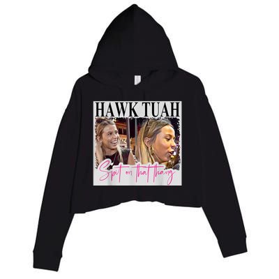 Funny Hawk Tauh Girl Meme 2024 Hawk Tauh Spit On That Thang Gift Crop Fleece Hoodie