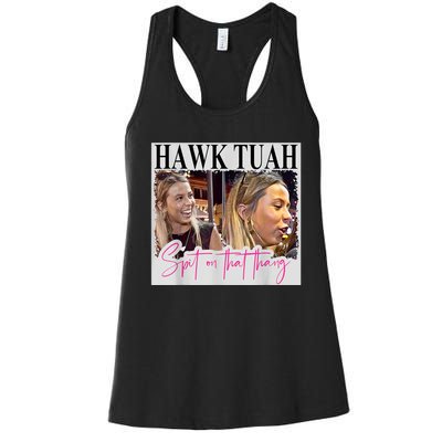 Funny Hawk Tauh Girl Meme 2024 Hawk Tauh Spit On That Thang Gift Women's Racerback Tank