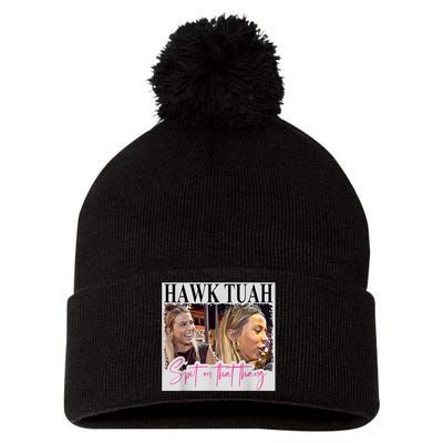 Funny Hawk Tauh Girl Meme 2024 Hawk Tauh Spit On That Thang Gift Pom Pom 12in Knit Beanie