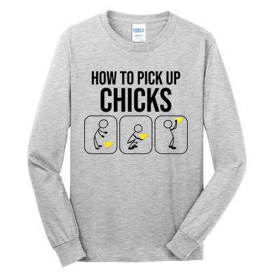 Funny How To Pick Up Chicks Gift Cool Chicken Jokes Cool Gift Tall Long Sleeve T-Shirt