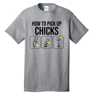 Funny How To Pick Up Chicks Gift Cool Chicken Jokes Cool Gift Tall T-Shirt