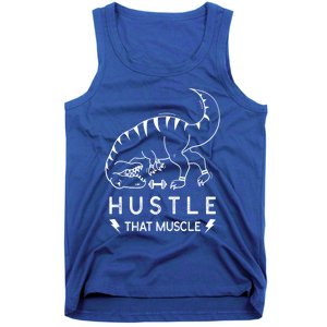 Fitness Hustle That Muscle Dinosaur Funny Gym Design Meaningful Gift Tank Top