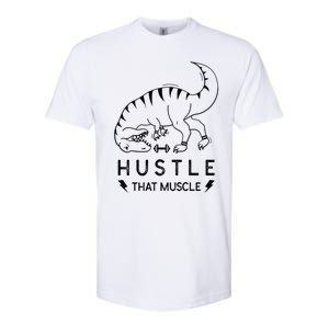 Fitness Hustle That Muscle Dinosaur Funny Gym Design Meaningful Gift Softstyle CVC T-Shirt