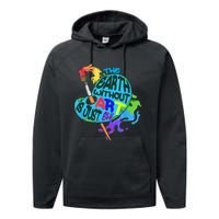 Funny Humor The Earth Without Art Is Just Eh Performance Fleece Hoodie