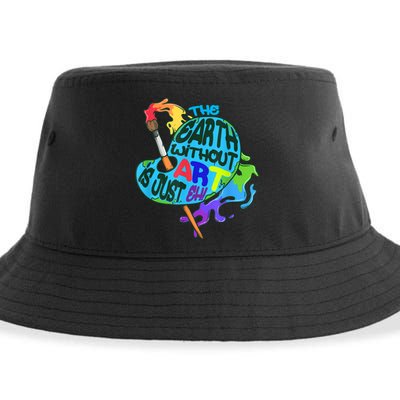 Funny Humor The Earth Without Art Is Just Eh Sustainable Bucket Hat