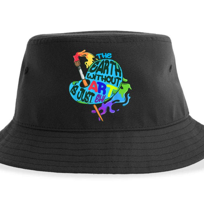 Funny Humor The Earth Without Art Is Just Eh Sustainable Bucket Hat