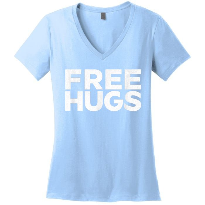 Free Hugs Tee Funny Free Hugs Women's V-Neck T-Shirt