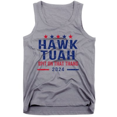 Funny Hawk Tuah Girl Spit On That Thing Tank Top