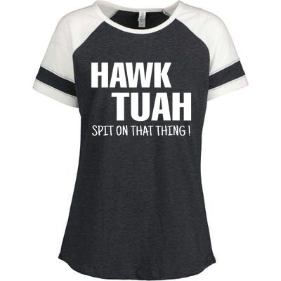 Funny Hawk Tuah... Spit On That Thing Gift Enza Ladies Jersey Colorblock Tee