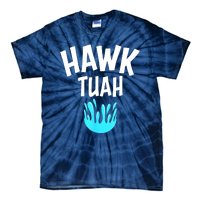 Funny Hawk Tuah Gift Tie-Dye T-Shirt