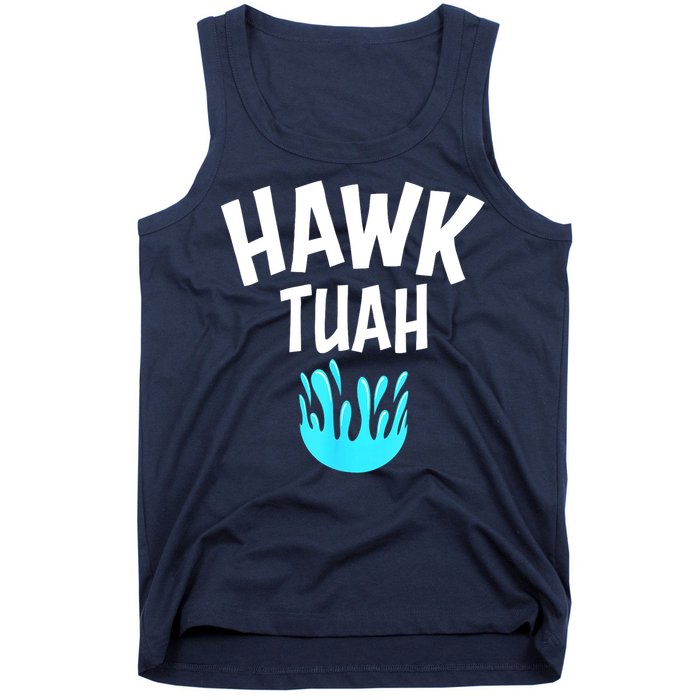 Funny Hawk Tuah Gift Tank Top