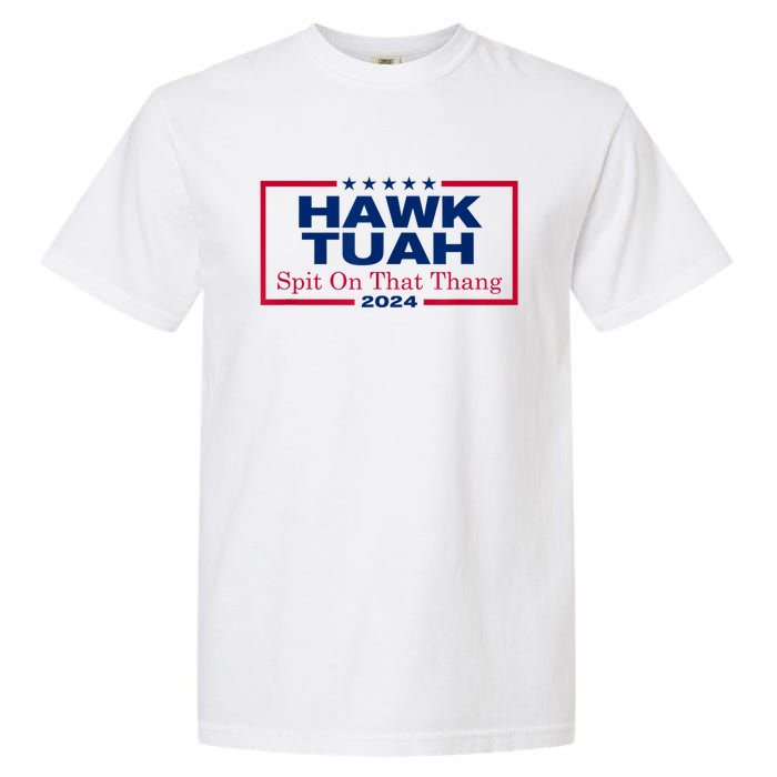 Funny Hawk Tush Spit On That Thang 2024 Viral Election Parody Gift Garment-Dyed Heavyweight T-Shirt