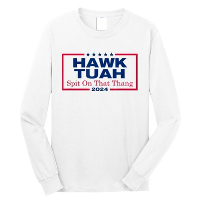 Funny Hawk Tush Spit On That Thang 2024 Viral Election Parody Gift Long Sleeve Shirt