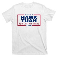 Funny Hawk Tush Spit On That Thang 2024 Viral Election Parody Gift T-Shirt