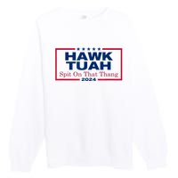 Funny Hawk Tush Spit On That Thang 2024 Viral Election Parody Gift Premium Crewneck Sweatshirt