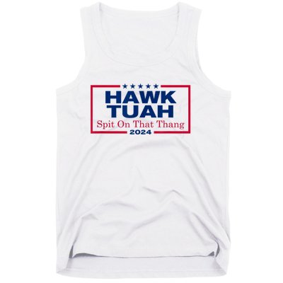 Funny Hawk Tush Spit On That Thang 2024 Viral Election Parody Gift Tank Top