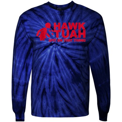 Funny Hawk Tuah 24 Spit On That Thang 2024 Tie-Dye Long Sleeve Shirt