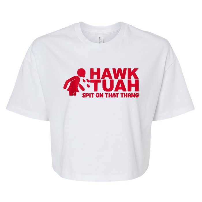 Funny Hawk Tuah 24 Spit On That Thang 2024 Bella+Canvas Jersey Crop Tee