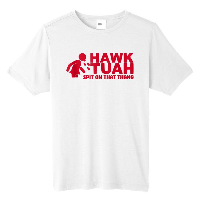 Funny Hawk Tuah 24 Spit On That Thang 2024 Tall Fusion ChromaSoft Performance T-Shirt