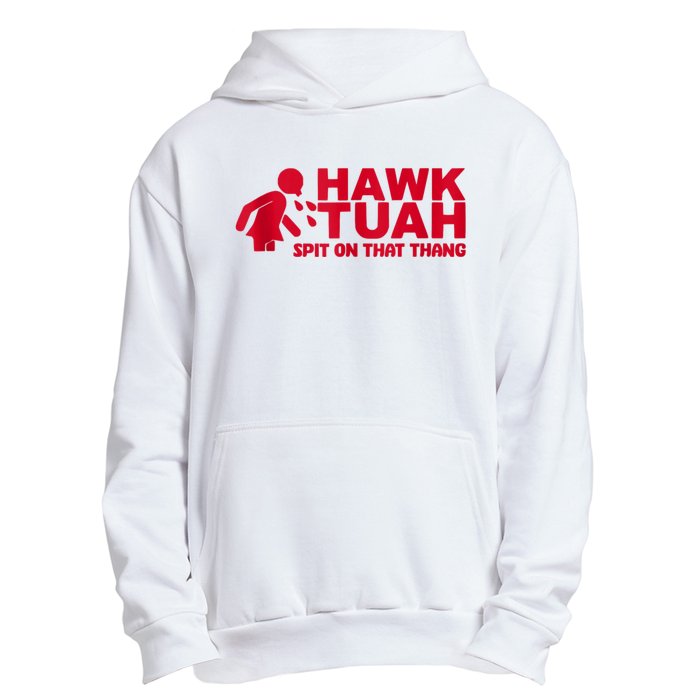 Funny Hawk Tuah 24 Spit On That Thang 2024 Urban Pullover Hoodie