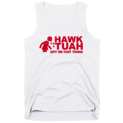 Funny Hawk Tuah 24 Spit On That Thang 2024 Tank Top