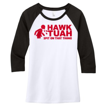 Funny Hawk Tuah 24 Spit On That Thang 2024 Women's Tri-Blend 3/4-Sleeve Raglan Shirt