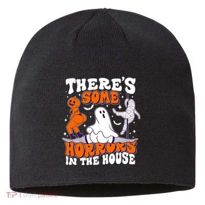 Funny Halloween Theres Some Horrors In The House Sustainable Beanie