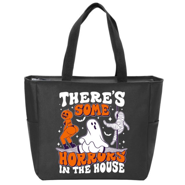 Funny Halloween Theres Some Horrors In The House Zip Tote Bag