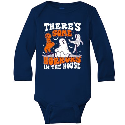 Funny Halloween Theres Some Horrors In The House Baby Long Sleeve Bodysuit