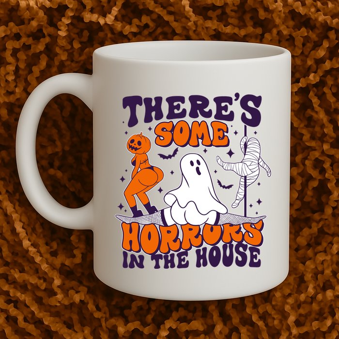 Funny Halloween Theres Some Horrors In The House Mug