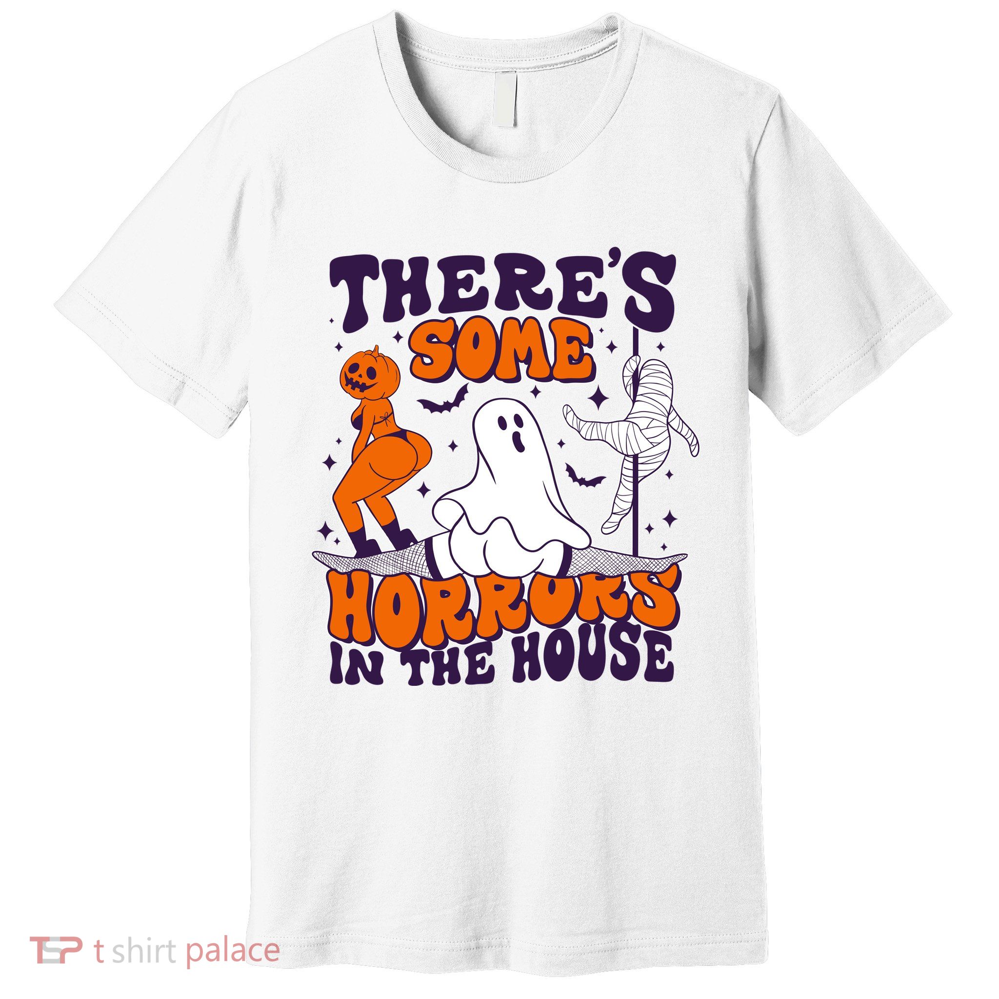 Funny Halloween Theres Some Horrors In The House Premium T-Shirt