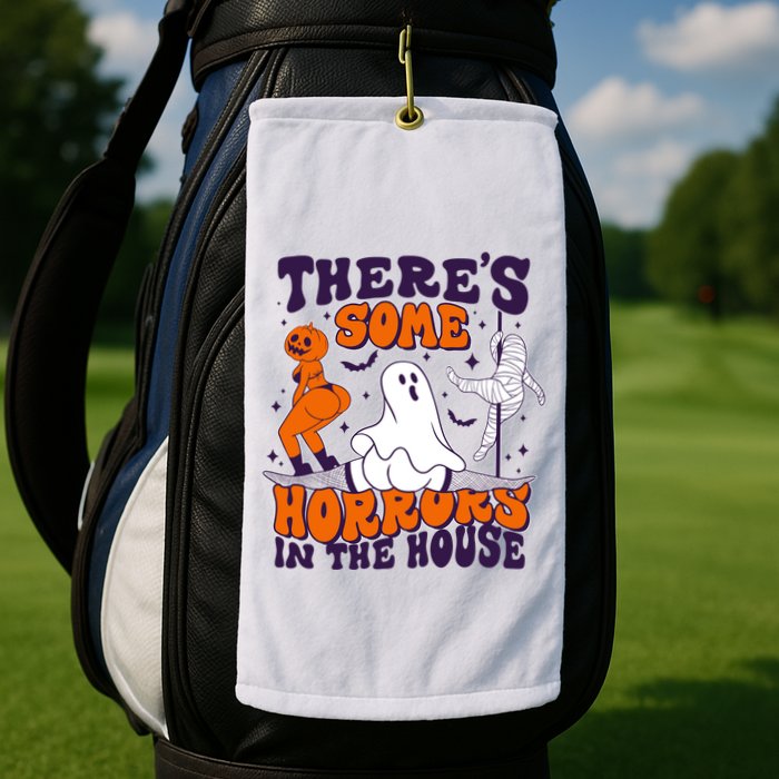 Funny Halloween Theres Some Horrors In The House Golf Towel