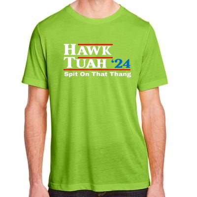 Funny Hawk Tush Spit On That Thing Presidential Candidate Parody Gift Adult ChromaSoft Performance T-Shirt