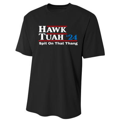 Funny Hawk Tush Spit On That Thing Presidential Candidate Parody Gift Performance Sprint T-Shirt