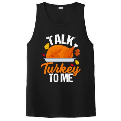 Funny Hilarious Thanksgiving Talk Turkey To Me Cute Gift PosiCharge Competitor Tank