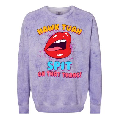 Funny Hawk Tuah Spit On That Thang Colorblast Crewneck Sweatshirt