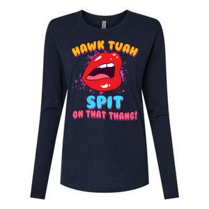 Funny Hawk Tuah Spit On That Thang Womens Cotton Relaxed Long Sleeve T-Shirt