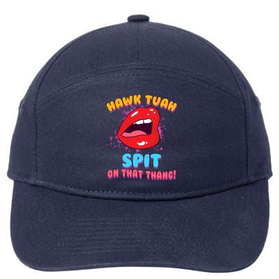 Funny Hawk Tuah Spit On That Thang 7-Panel Snapback Hat