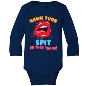 Funny Hawk Tuah Spit On That Thang Baby Long Sleeve Bodysuit