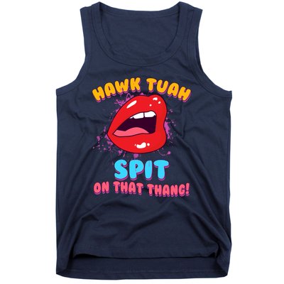 Funny Hawk Tuah Spit On That Thang Tank Top