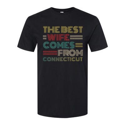 From Husband The Best Wife Comes From Connecticut Softstyle® CVC T-Shirt