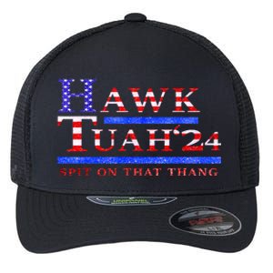 Funny Hawk Tush Spit On That Thing Presidential Candidate Parody Gift Flexfit Unipanel Trucker Cap