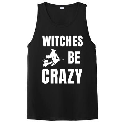 Funny Halloween Themed Quote Witches Be Crazy Cool Gift PosiCharge Competitor Tank