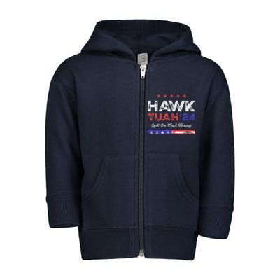 Funny Hawk Tuah 24 Spit On That Thang Toddler Zip Fleece Hoodie