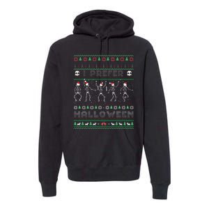 Funny Holiday Ugly Xmas I Prefer Halloween Christmas Sweater Premium Hoodie