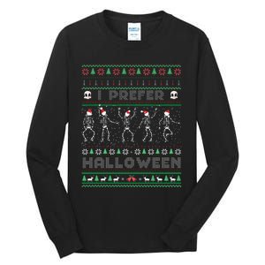 Funny Holiday Ugly Xmas I Prefer Halloween Christmas Sweater Tall Long Sleeve T-Shirt