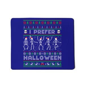 Funny Holiday Ugly Xmas I Prefer Halloween Christmas Great Gift Mousepad