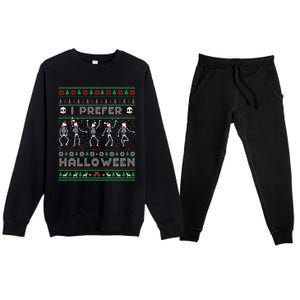 Funny Holiday Ugly Xmas I Prefer Halloween Christmas Sweater Gift Premium Crewneck Sweatsuit Set