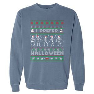 Funny Holiday Ugly Xmas I Prefer Halloween Christmas Sweater Gift Garment-Dyed Sweatshirt